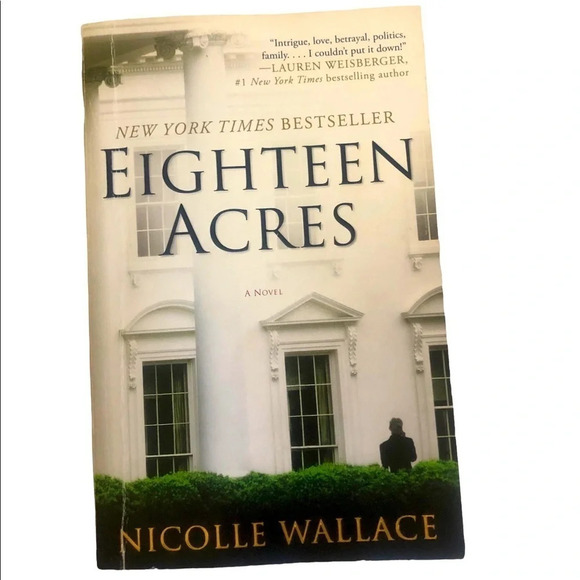 Eighteen Acres novel by Nicolle Wallace - Picture 1 of 2